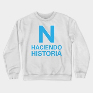 El Salvador Haciendo Historia Crewneck Sweatshirt